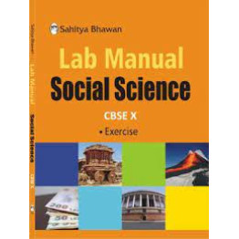Sahitya Bhawan Lab Manual Social Science CBSE - 10